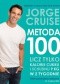 Metoda 100. Licz tylko cukrowe kalorie i schudnij 9 kg w 2 tygodnie