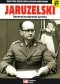 Jaruzelski, generał przegranej sprawy. Sekretne życie twórcy stanu wojennego.
