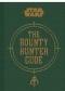 Bounty Hunter Code: From The Files of Boba Fett