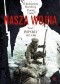 Nasza wojna. Europa Środkowo-Wschodnia 1912-1916. Tom I. Imperia