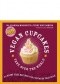 Vegan Cupcakes Take Over the World: 75 Dairy-Free Recipes for Cupcakes that Rule