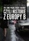 Był sobie Polak, Rusek i Niemiec, czyli historie z Europy B