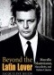 Beyond the Latin Lover. Marcello Mastroianni, Masculinity, and Italian Cinema