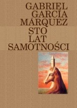 Sto lat samotności - Gabriel García Márquez
