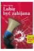 Lubię być zabijana