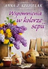 Okładka książki Wspomnienia w kolorze sepii