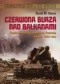 Czerwona burza nad Bałkanami Fiasko sowieckiej inwazji na Rumunię wiosną 1944 roku