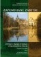Zapomniane zabytki. Dwory i pałace wiejskie południowej Polski. Śląsk opolski.Tom I
