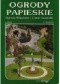 Ogrody papieskie Ogrody Watykanu i Castel Gandolfo