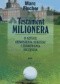 Testament milionera. O sztuce odnoszenia sukcesu i zdobywania szczęścia.