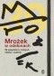 Mrożek w odsłonach. 39 opowieści z różnych miejsc i czasów
