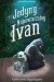 Jedyny i Niepowtarzalny Ivan