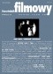 Kwartalnik Filmowy. Film i media - przeszłość i przyszłość