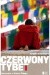 Czerwony Tybet. Komunizm w Krainie Śniegu