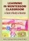 Learning in Montessori Classroom - in Search of Quality in Education