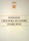 Teologia i kultura duchowa Starej Rusi