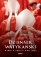Dziennik watykański. Serce Kościoła katolickiego od kuchni: władza, ludzie, polityka