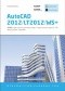 AutoCAD 2012/LT2012/WS+. Kurs projektowania parametrycznego i nieparametrycznego 2D i 3D