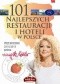 101 najlepszych restauracji i hoteli w Polsce. Przewodnik 2014/2015