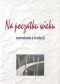 Na początku wieku. Rozważania o tradycji