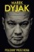 Marek Dyjak. Polizany przez Boga