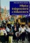 Między indygenizmem a indianizmem. Andyjscy Indianie na drodze do etnorozwoju