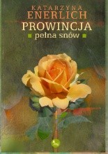 Okładka książki Prowincja pełna snów