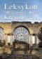 Leksykon zabytków architektury Kresów południowo-wschodnich