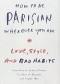 How to be Parisian wherever you are