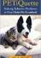 PETiQuette. Solving Behavior Problems in Your Multi-Pet Households
