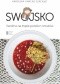 Swojsko Karolina na tropie polskich smaków