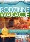 Rodzinne wakacje 64 ośrodki SPA. Jak połączyć pobyt w SPA z aktywnym wypoczynkiem i atrakcjami dla dzieci