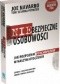Niebezpieczne osobowości. Jak rozpoznać psychopatów w naszym otoczeniu.