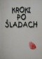 Kroki po śladach. Wiersze, szkice poetyckie. (Antologia najmłodszej poezji płockiej)