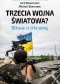 Trzecia wojna światowa? Bitwa o Ukrainę