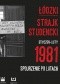 Łódzki strajk studencki. Styczeń-luty 1981. Spojrzenie po latach