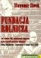 Fundacja Rolnicza. Jak władze PRL zablokowały wsparcie przez Kościół polskich rolników? Fakty, dokumenty - negocjacje w latach 1981-1987