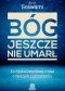 Bóg jeszcze nie umarł. Co fizyka kwantowa mówi o naszym pochodzeniu