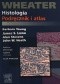 Histologia. Podręcznik i atlas. Wheater