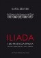 "Iliada" i jej tradycja epicka. Studium z zakresu greckiej tradycji oralnej