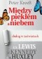 Między piekłem a niebem - dialog w zaświatach. C.S. Lewis, J.F. Kennedy, A. Huxley
