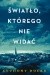 Światło, którego nie widać