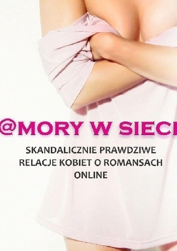 Beata Kicińska - Rudzik - @mory w sieci (2015) Beata Kicińska - Rudzik - @mory w sieci (2015)