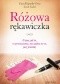 Różowa rękawiczka. O tym, jak to, co przeżywamy, ma wpływ na to, jacy jesteśmy
