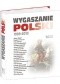 Wygaszanie Polski 1989-2015