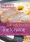 Jak odchudzić swojego mężczyznę samej tracąc przy tym parę kilogramów :)