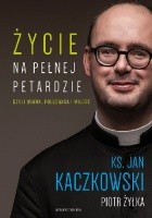 Życie na pełnej petardzie czyli wiara, polędwica i miłość