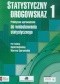 Statystyczny drogowskaz 1. Praktyczne wprowadzenie do wnioskowania statystycznego