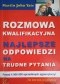 Rozmowa kwalifikacyjna. Najlepsze odpowiedzi na trudne pytania