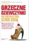 Grzeczne dziewczynki nie dostają tego, czego chcą
